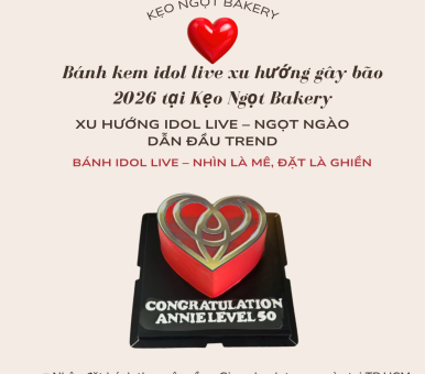 Bánh kem idol live xu hướng gây bão 2026 tại Kẹo Ngọt Bakery