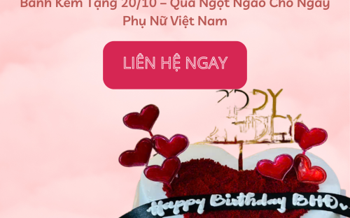 Bánh Kem Tặng 20/10 – Quà Ngọt Ngào Cho Ngày Phụ Nữ Việt Nam