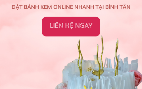 Giao Bánh Sinh Nhật Ở Quận Bình Tân – Nhanh, Đẹp & Nguyên Form